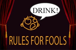 Rules for Fools Rules for Fools